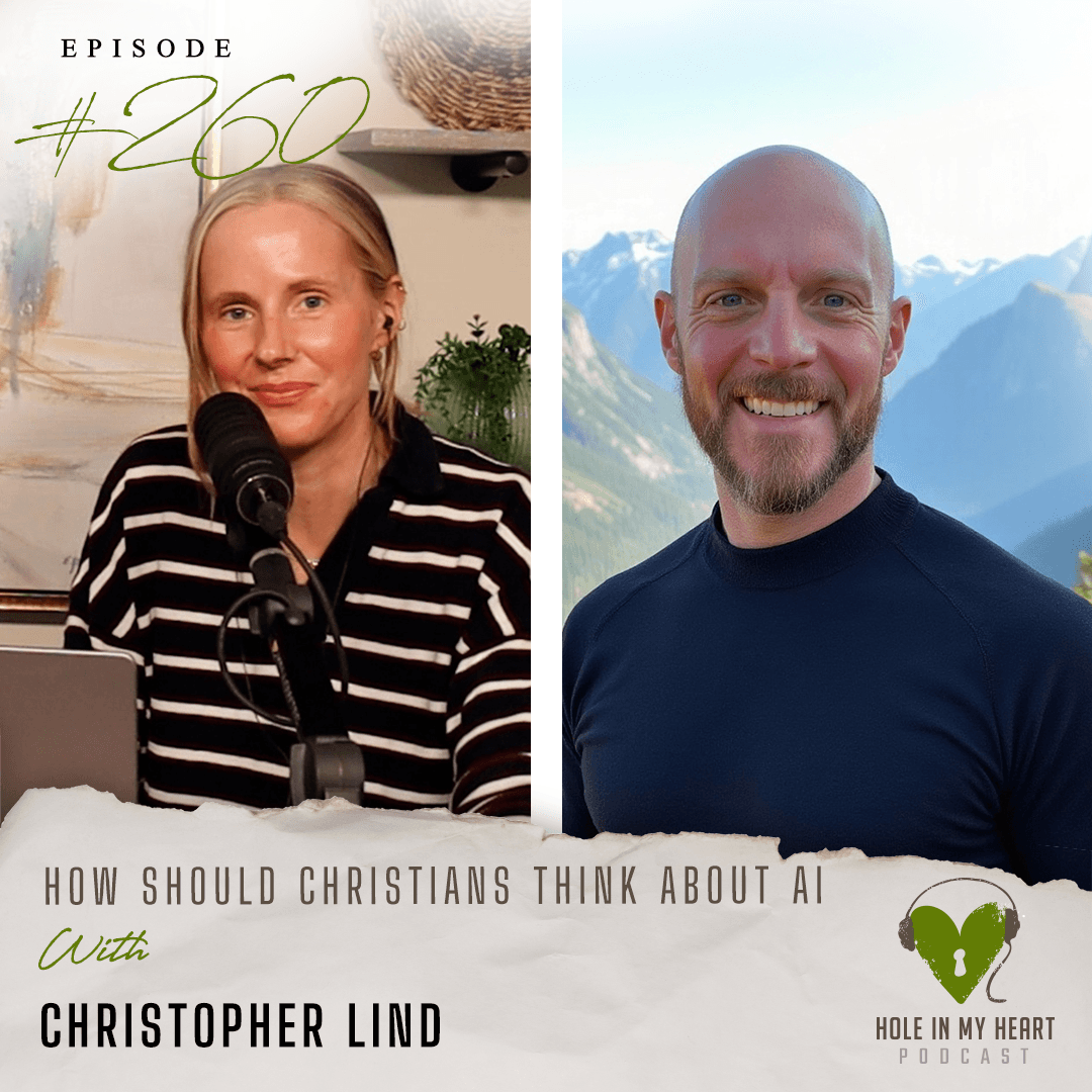 Episode 260: How Should Christians Think About AI?  | Christopher Lind — Hole in My Heart Podcast cover