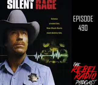 EPISODE 490: SILENT RAGE - The Rebel Radio Podcast cover