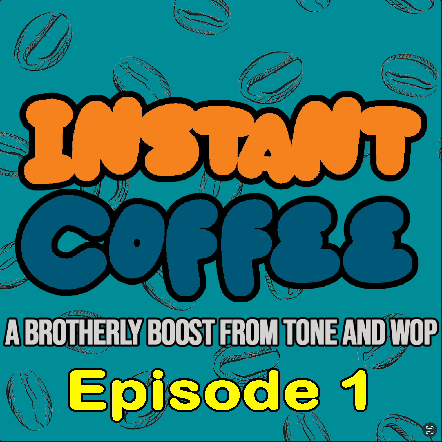 Episode 1 - Instant Coffee Podcast - Instant Coffee cover