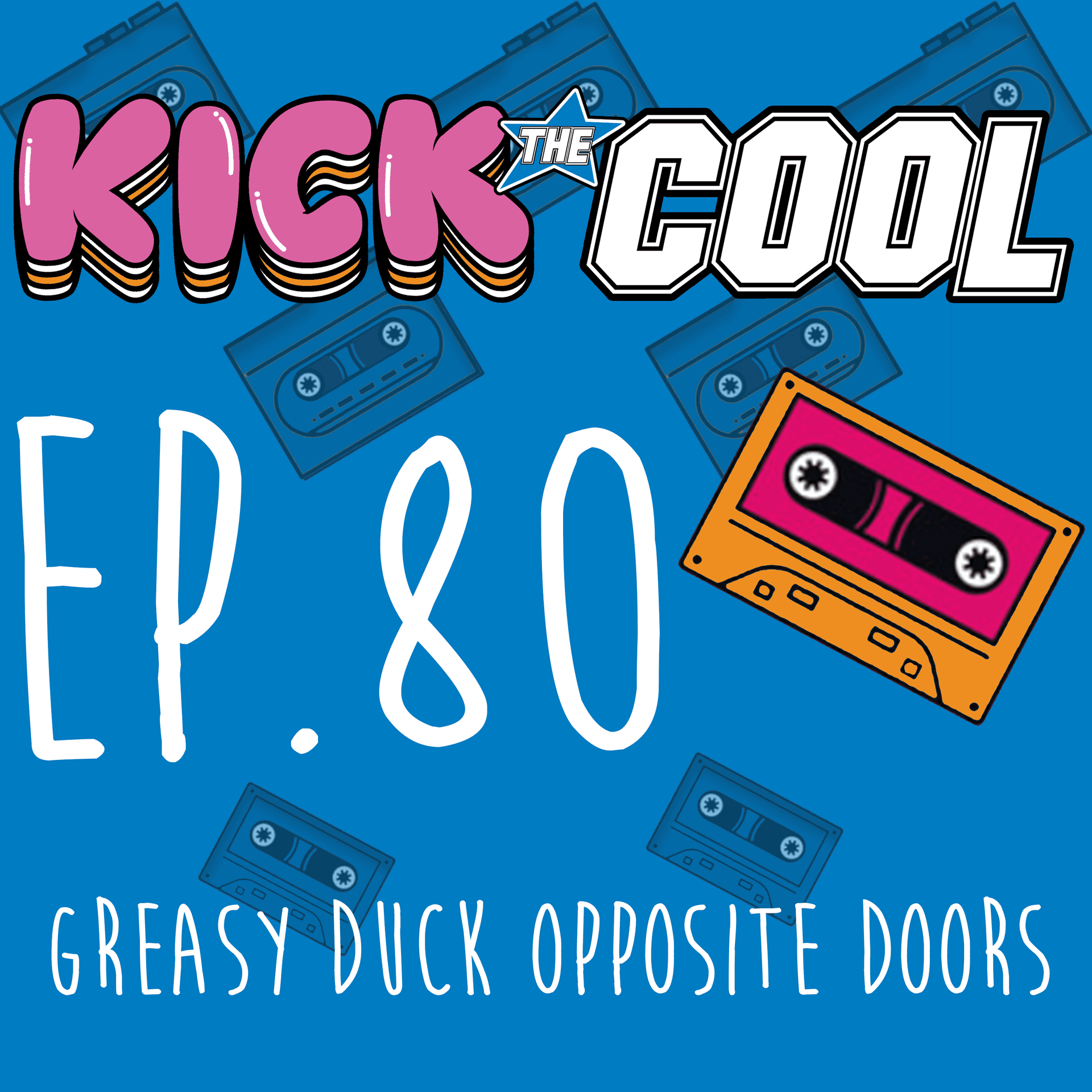 Greasy Duck Opposite Doors - Episode 80 - Instant Coffee cover