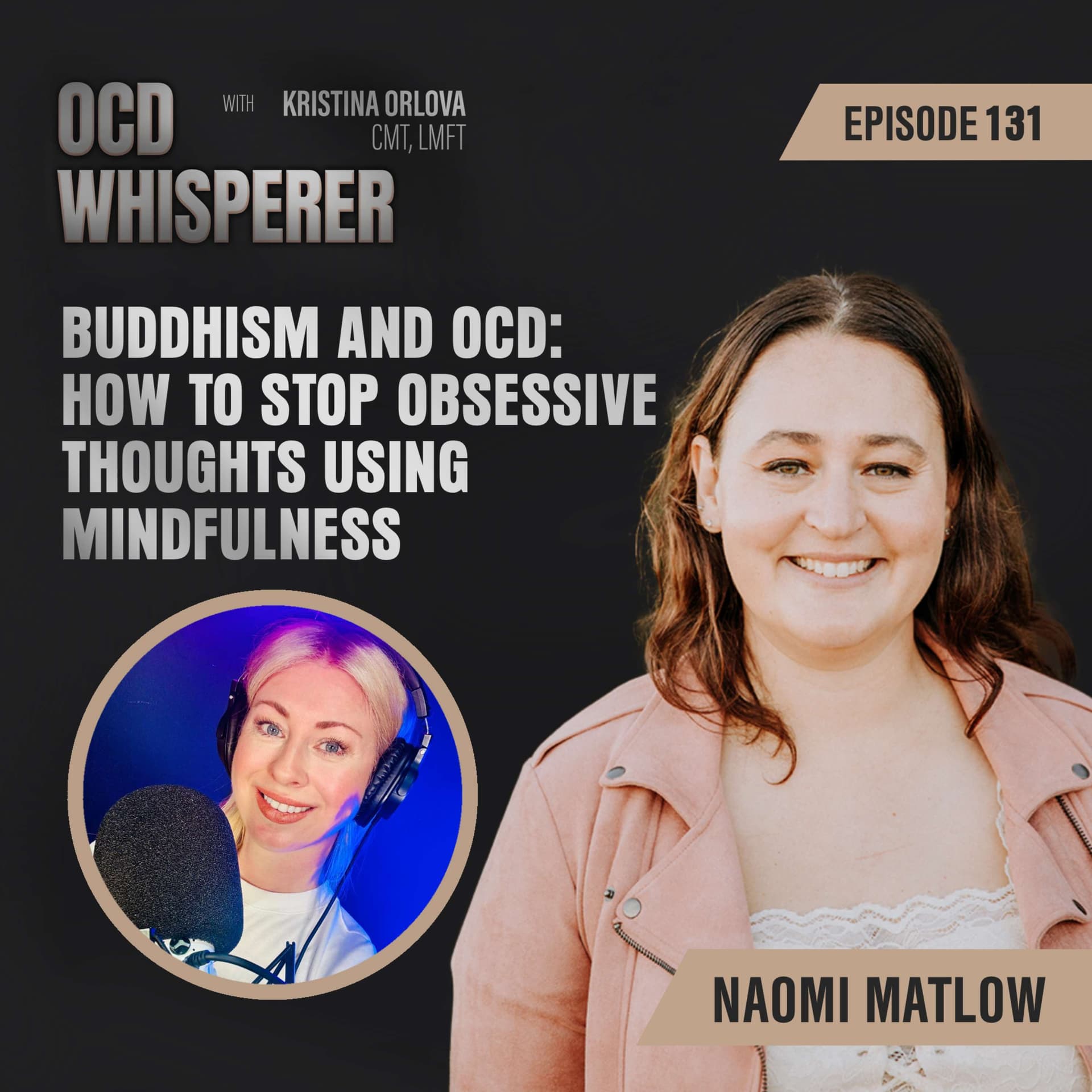131. Buddhism and OCD: How to Stop Obsessive Thoughts Using Mindfulness — The OCD Whisperer Podcast with Kristina Orlova cover