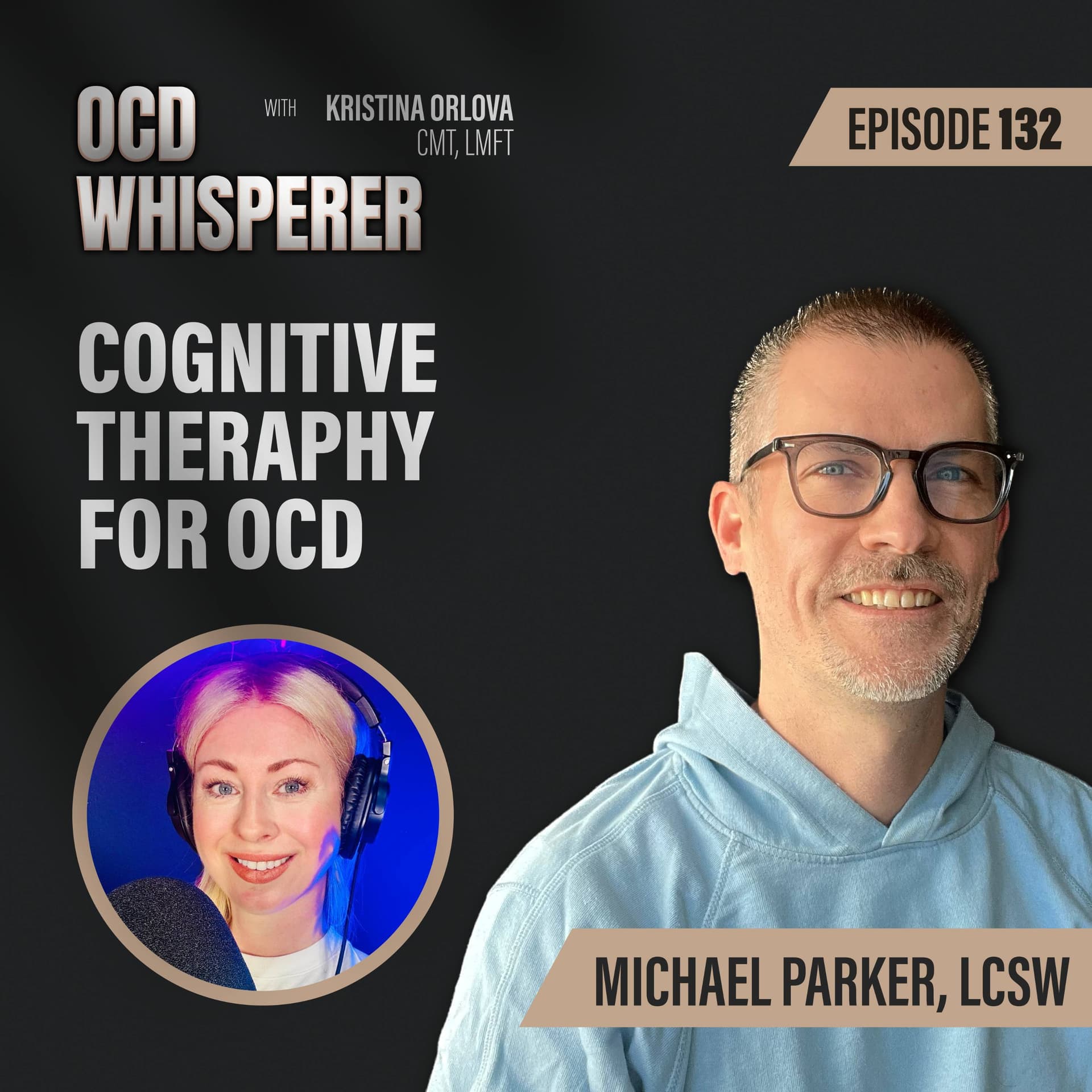 132. Cognitive Therapy for OCD — The OCD Whisperer Podcast with Kristina Orlova cover