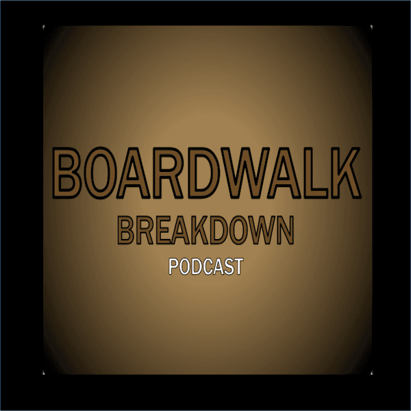 Episode 0: Season 4 Recap - Boardwalk Breakdown podcast cover
