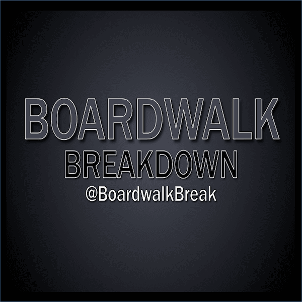 Episode 1, Season 5 - Boardwalk Breakdown podcast cover