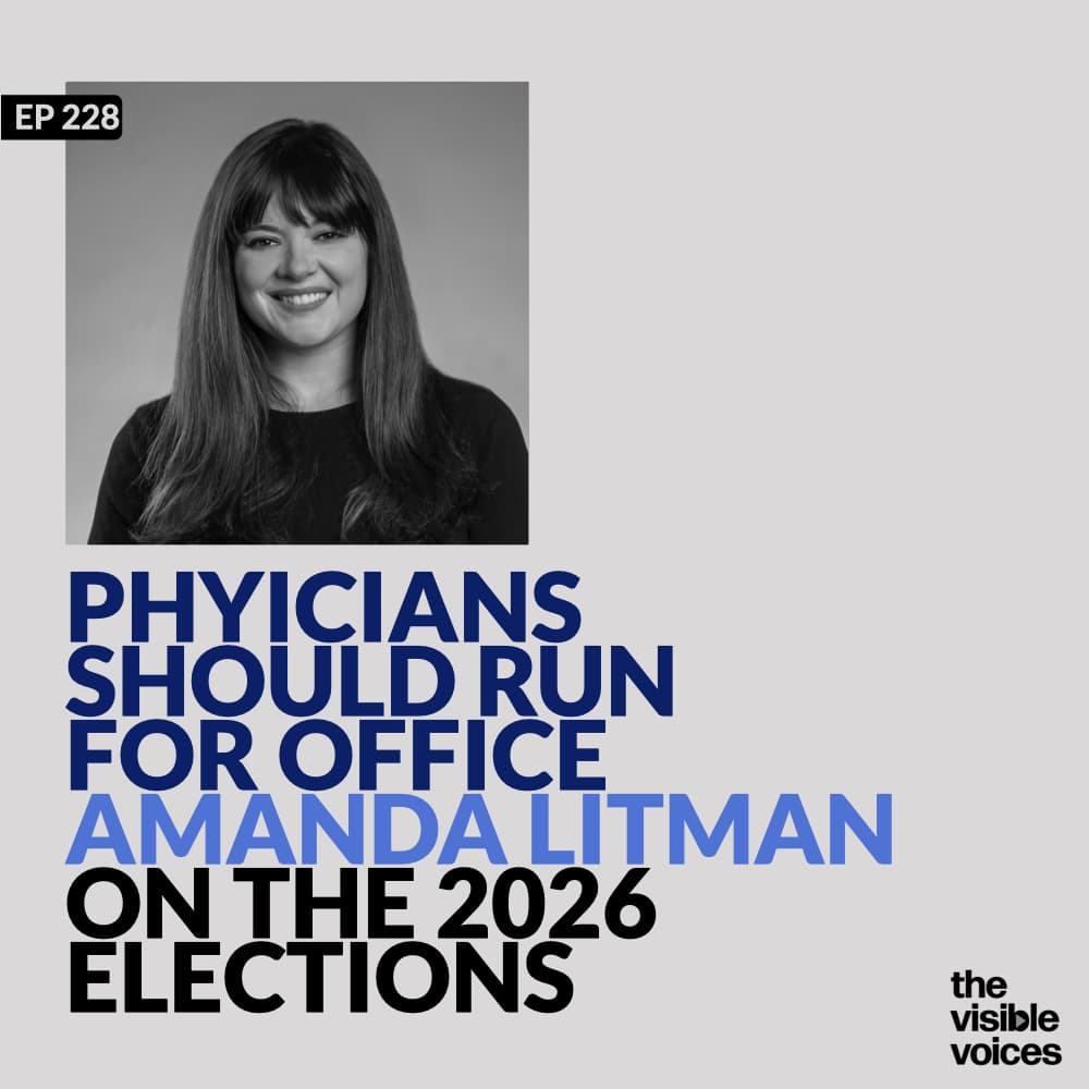 Physicians Should Run for Office: Amanda Litman on 2026 - The Visible Voices cover
