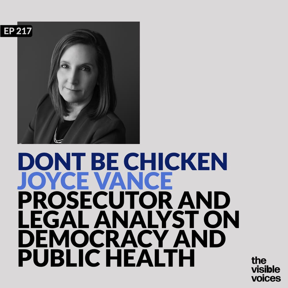 Don’t Be Chicken: Prosecutor and Legal Analyst Joyce Vance on Democracy and Public Health — The Visible Voices cover
