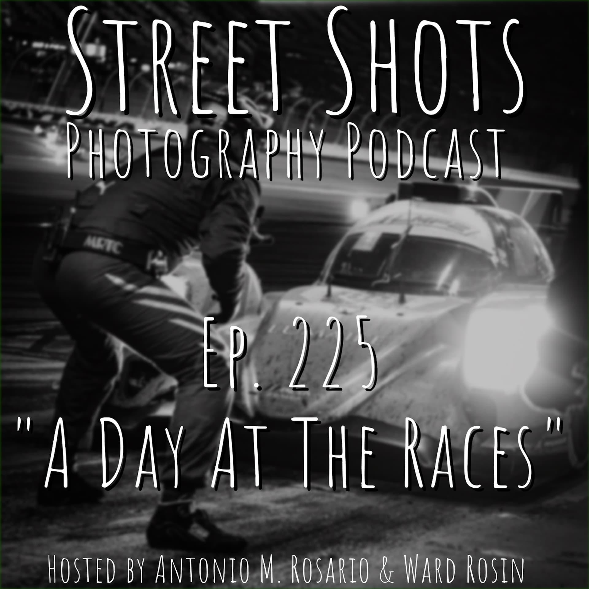 A Day at the Races — Street Shots Photography Podcast cover