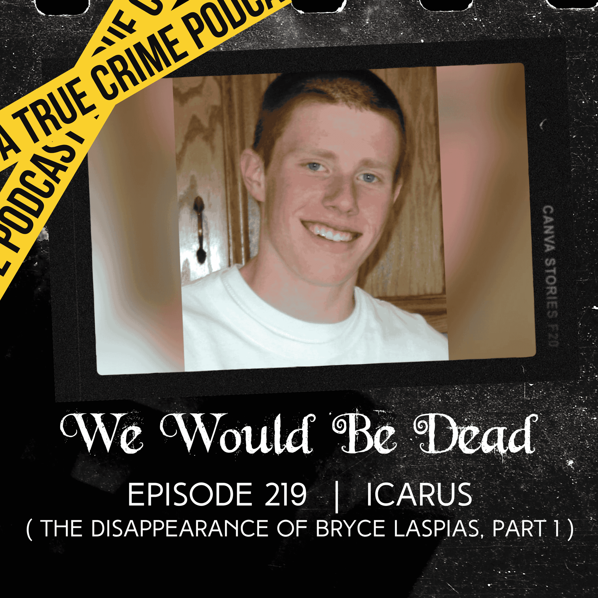 Icarus (The Disappearance of Bryce Laspisa, Part One) - We Would Be Dead cover