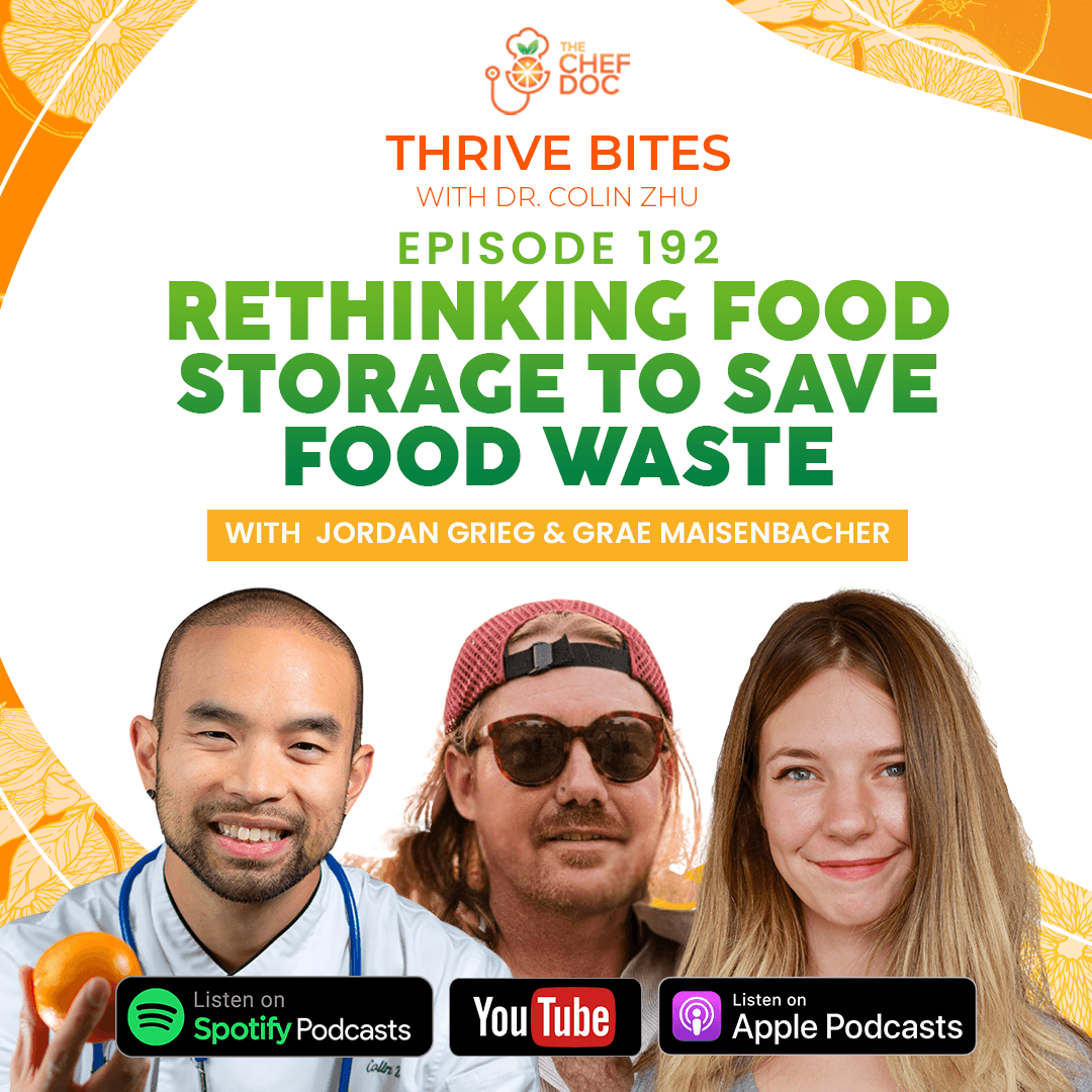 Ep 192 - Rethinking Food Storage To Save Food Waste - Thrive Bites cover