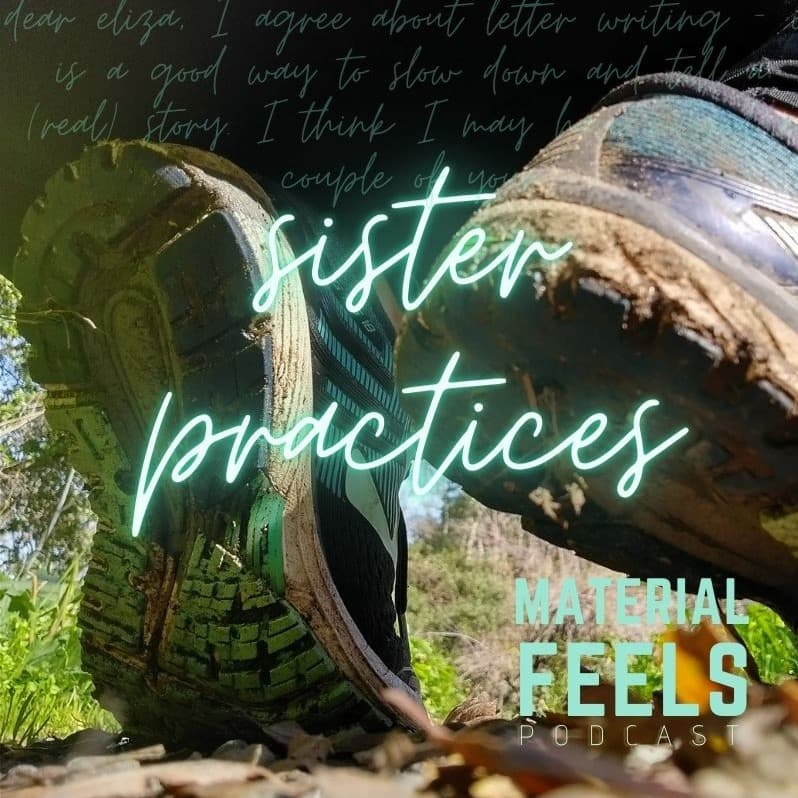 Sister practices - writing & running - Material Feels cover