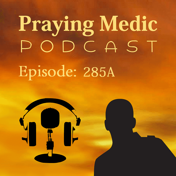 285A Supernatural Saturday, October 11, 2025 - Question and Answer - Praying Medic cover