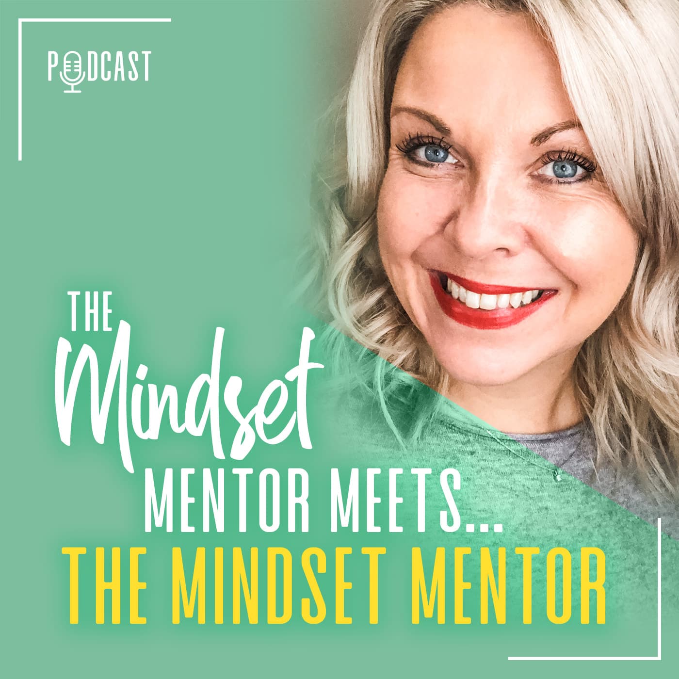 #34 The Mindset Mentor Meets... The Mindset Mentor Summer Special - The Leader Unmasked Podcast cover