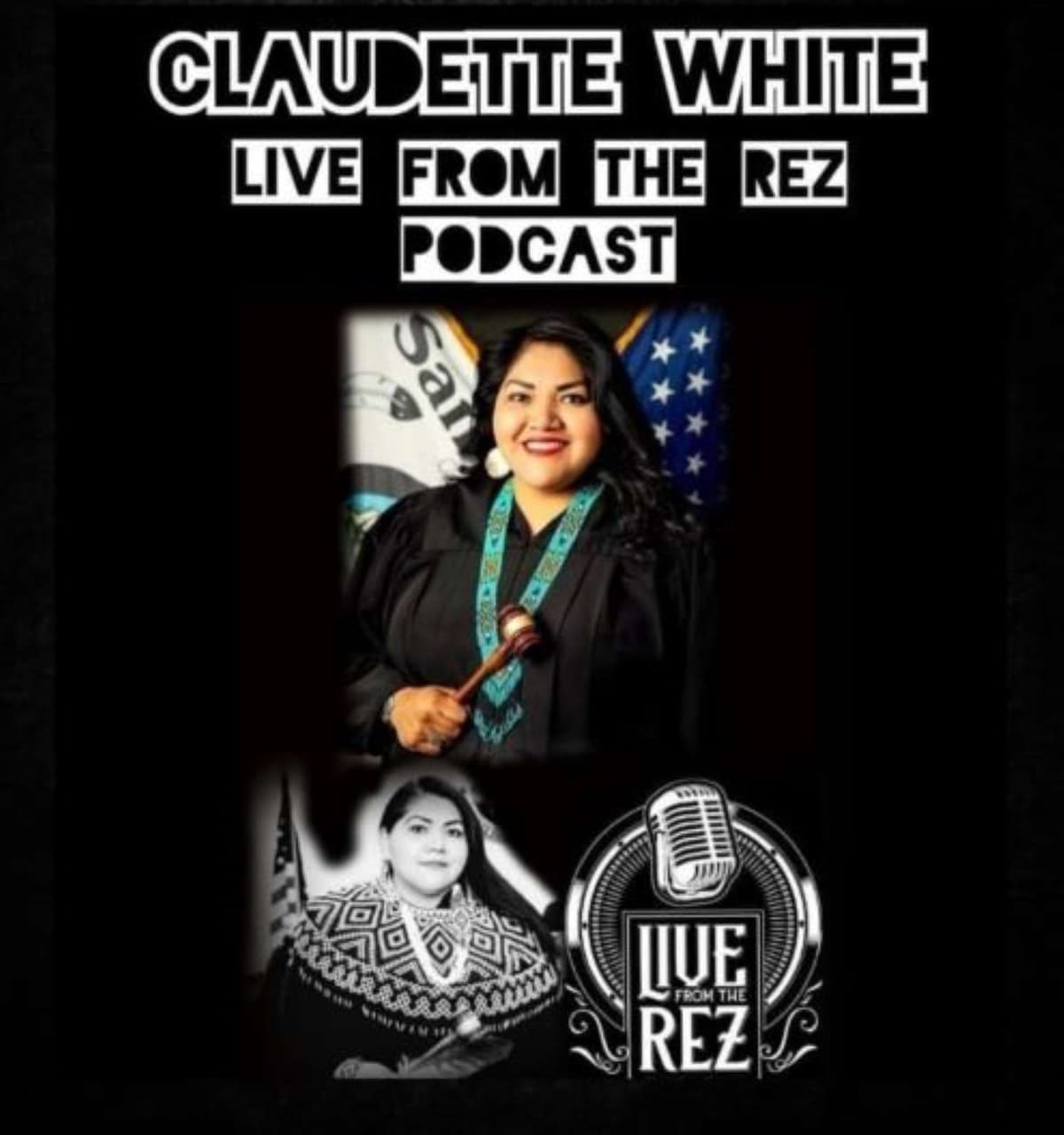 Epiosode 5: Chief Judge Claudette White - The Live From The Rez Podcast cover