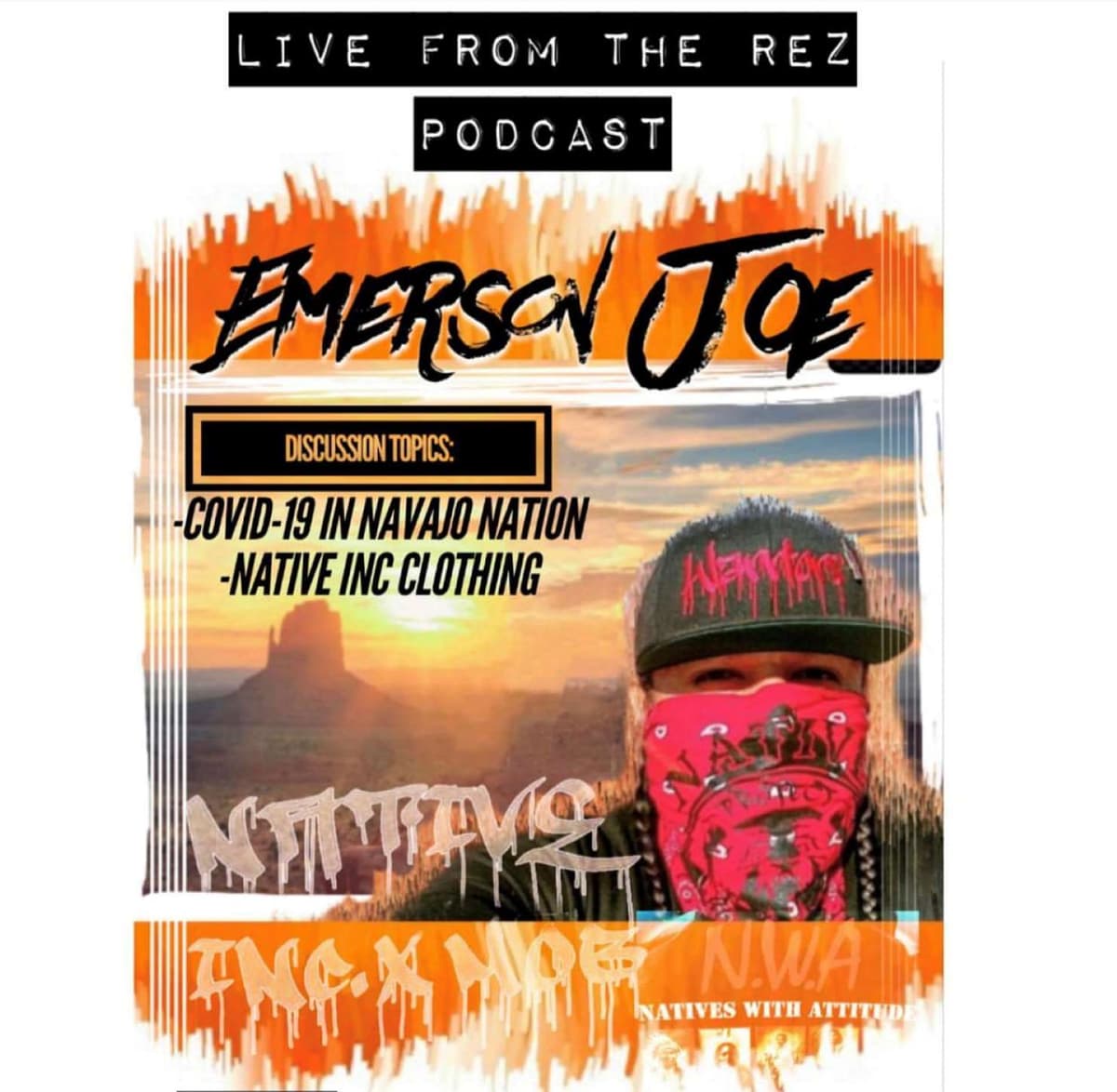 Episode 16: Native Inc Owner Emerson Joe goes to Navajo Nation Amidst the Covid Pandemic - The Live From The Rez Podcast cover