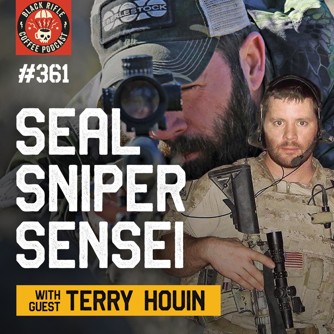 US NAVY SEAL, Sniper, Sensei of Things and Such Terry Houin | BRCC #361 - Black Rifle Coffee Podcast cover