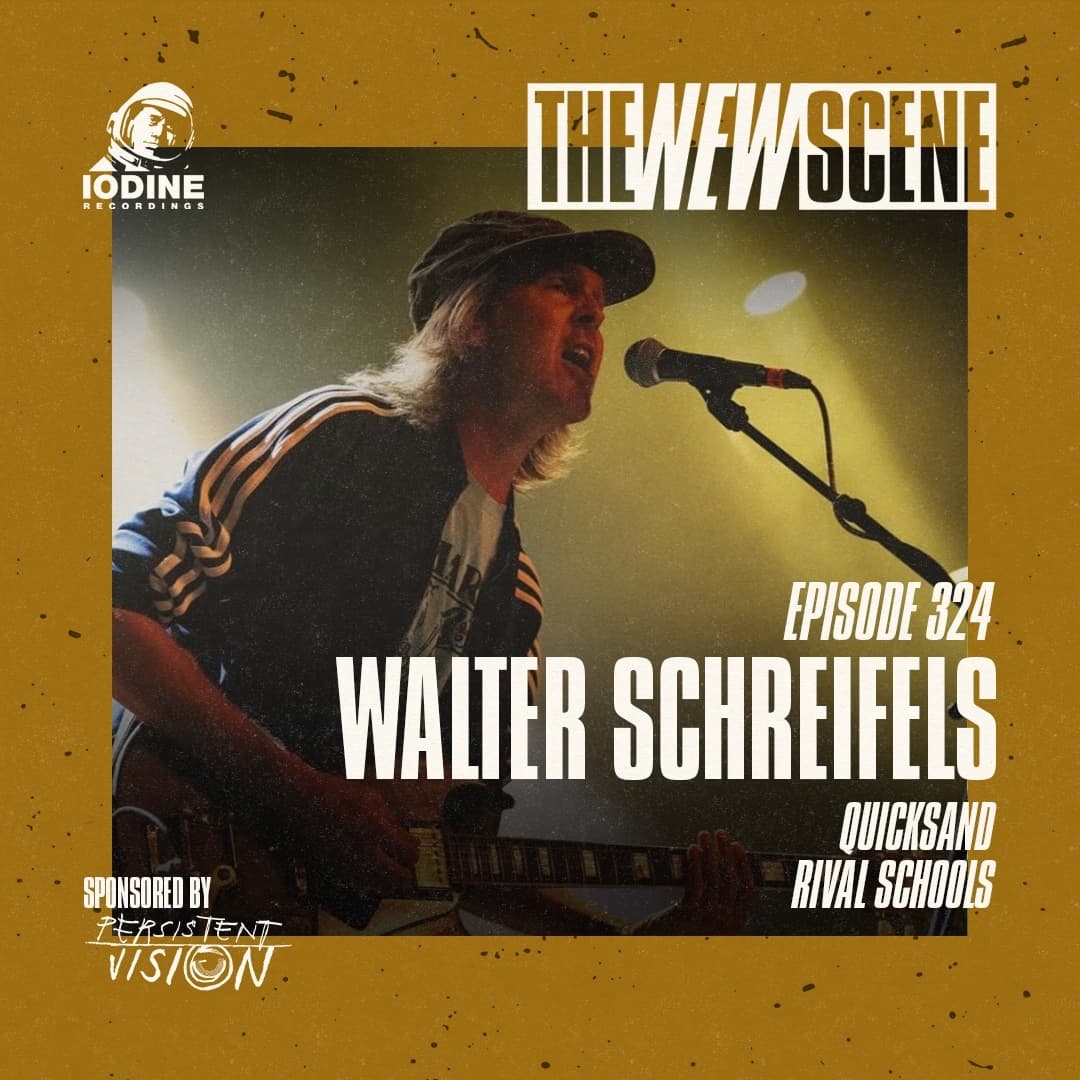 Episode 324: Walter Schreifels of Quicksand / Rival Schools - The New Scene cover