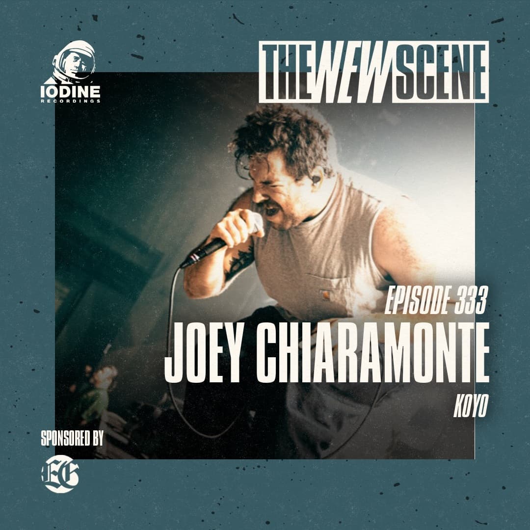 Episode 333: Joey Chiaramonte of Koyo — The New Scene cover