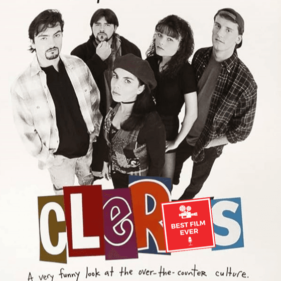 Episode 249 - Clerks - Best Film Ever cover