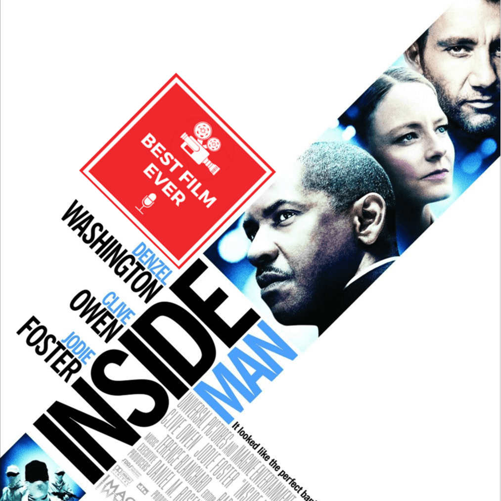 Episode 324 - Inside Man - Best Film Ever cover