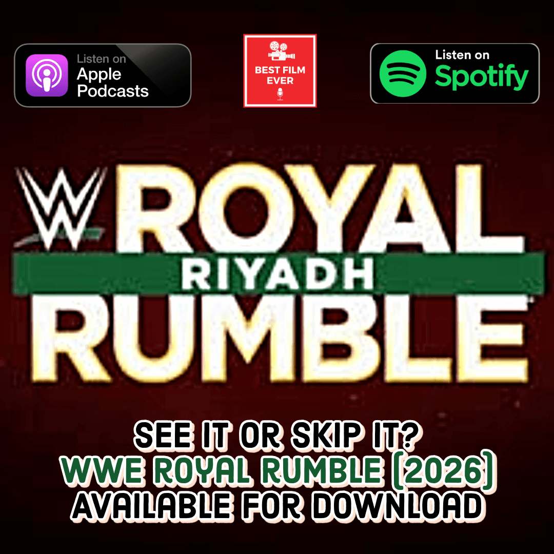 WWE Royal Rumble (2026) - Review & Reflections - Best Film Ever cover