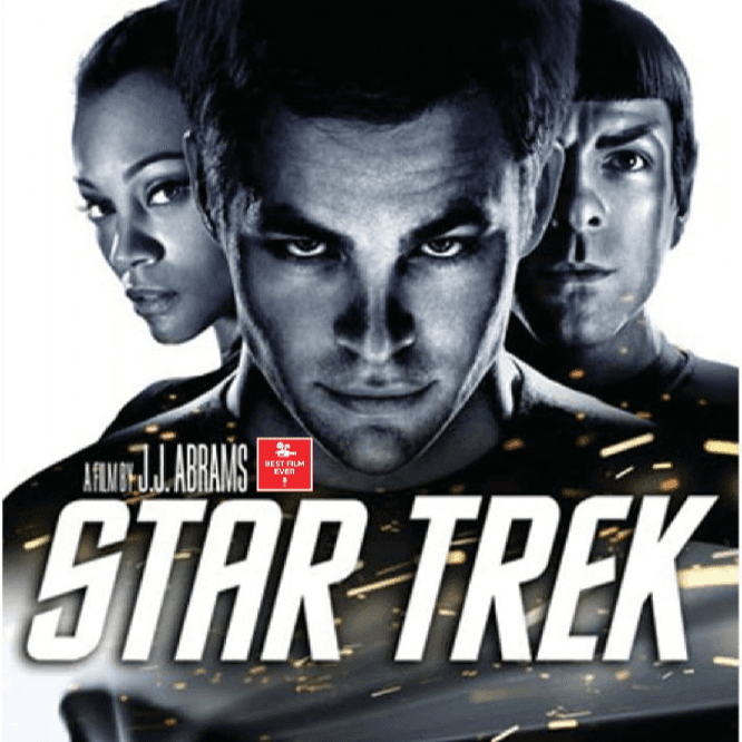 Episode 225 - Star Trek (w/ Friend of the Podcast: Ensign Ian Davies) - Best Film Ever cover