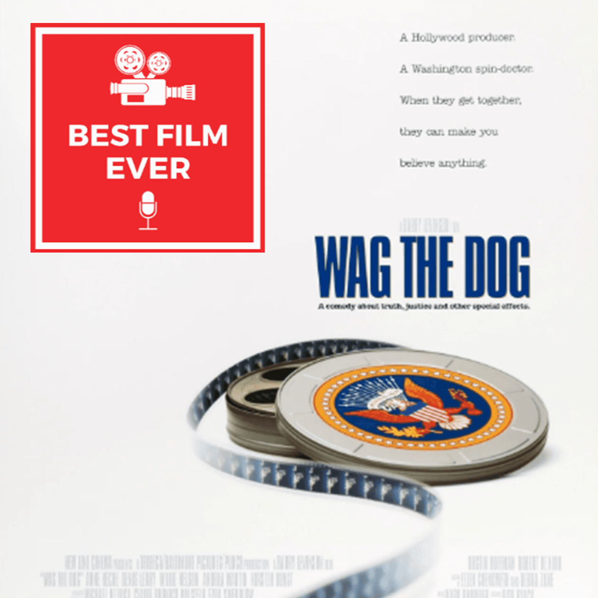 Episode 325 - Wag the Dog - Best Film Ever cover