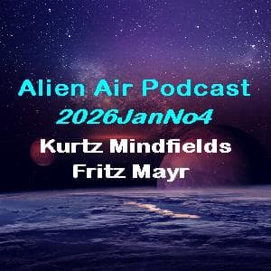 2026JanNo4: Mindfields-Mayr - Alien Air Podcast cover