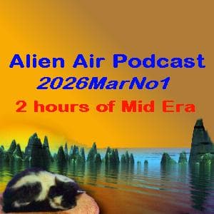 2026 MarNo1-Mid Era - Alien Air Podcast cover