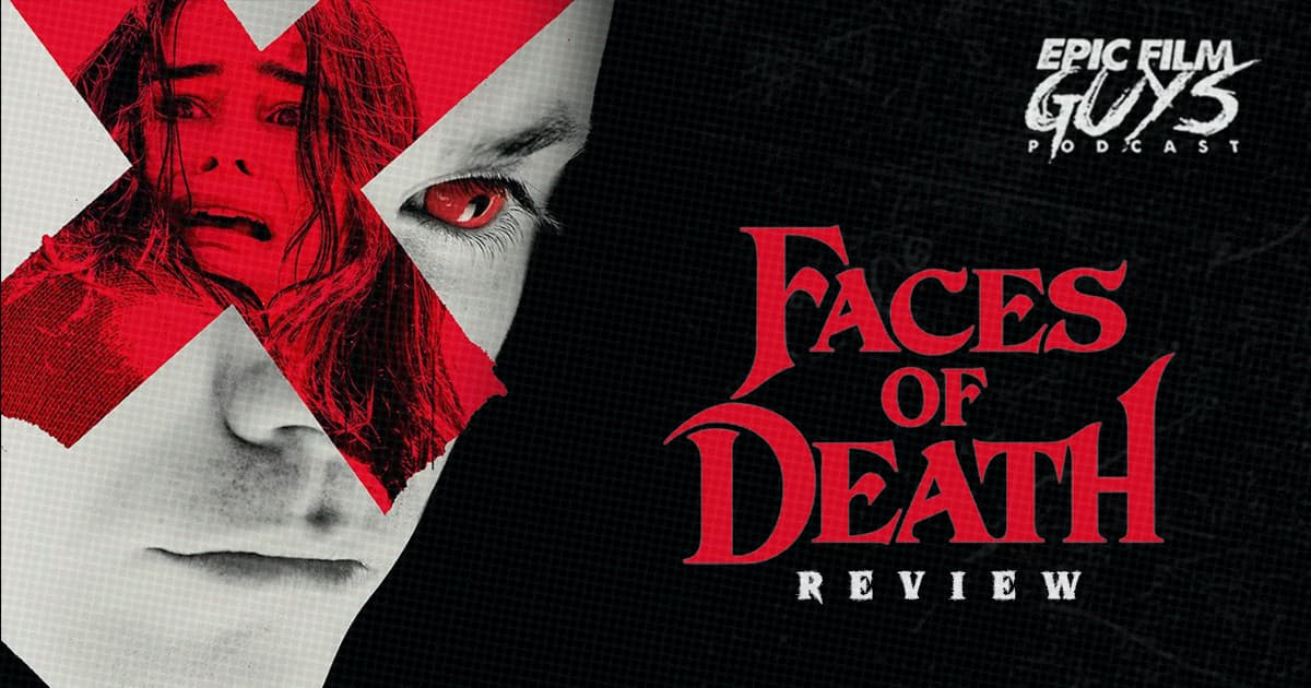 Fresh Frights: Faces of Death (2026) Review — Epic Film Guys Podcast cover