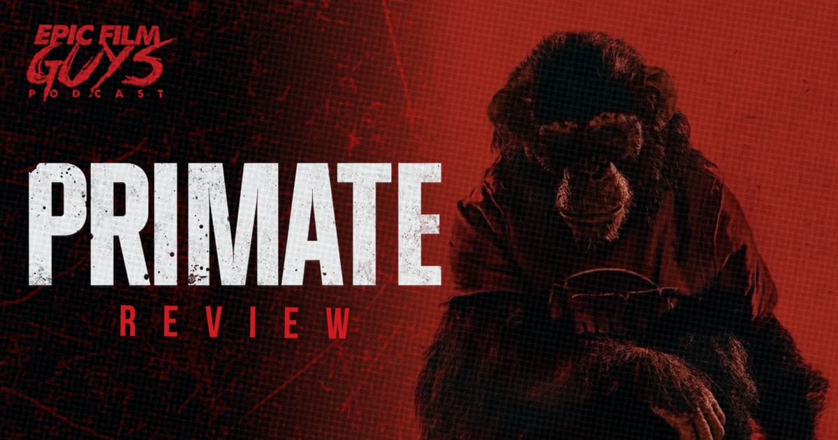 Fresh Frights: Primate (2026) Review - Epic Film Guys Podcast cover