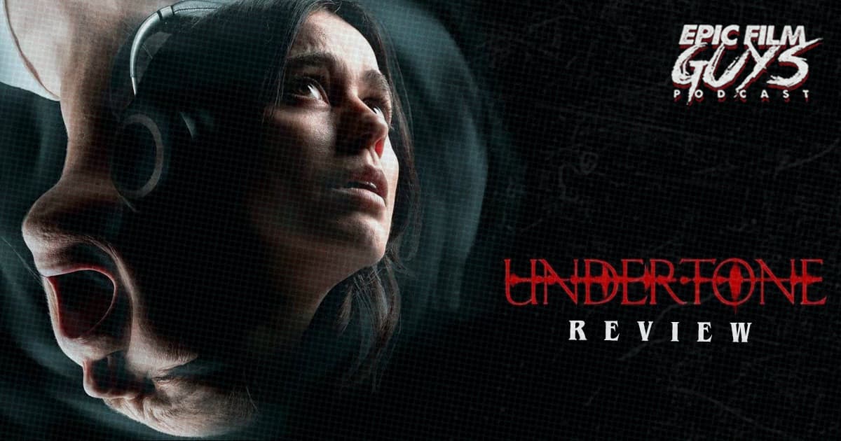 Fresh Frights: Undertone Review - Epic Film Guys Podcast cover