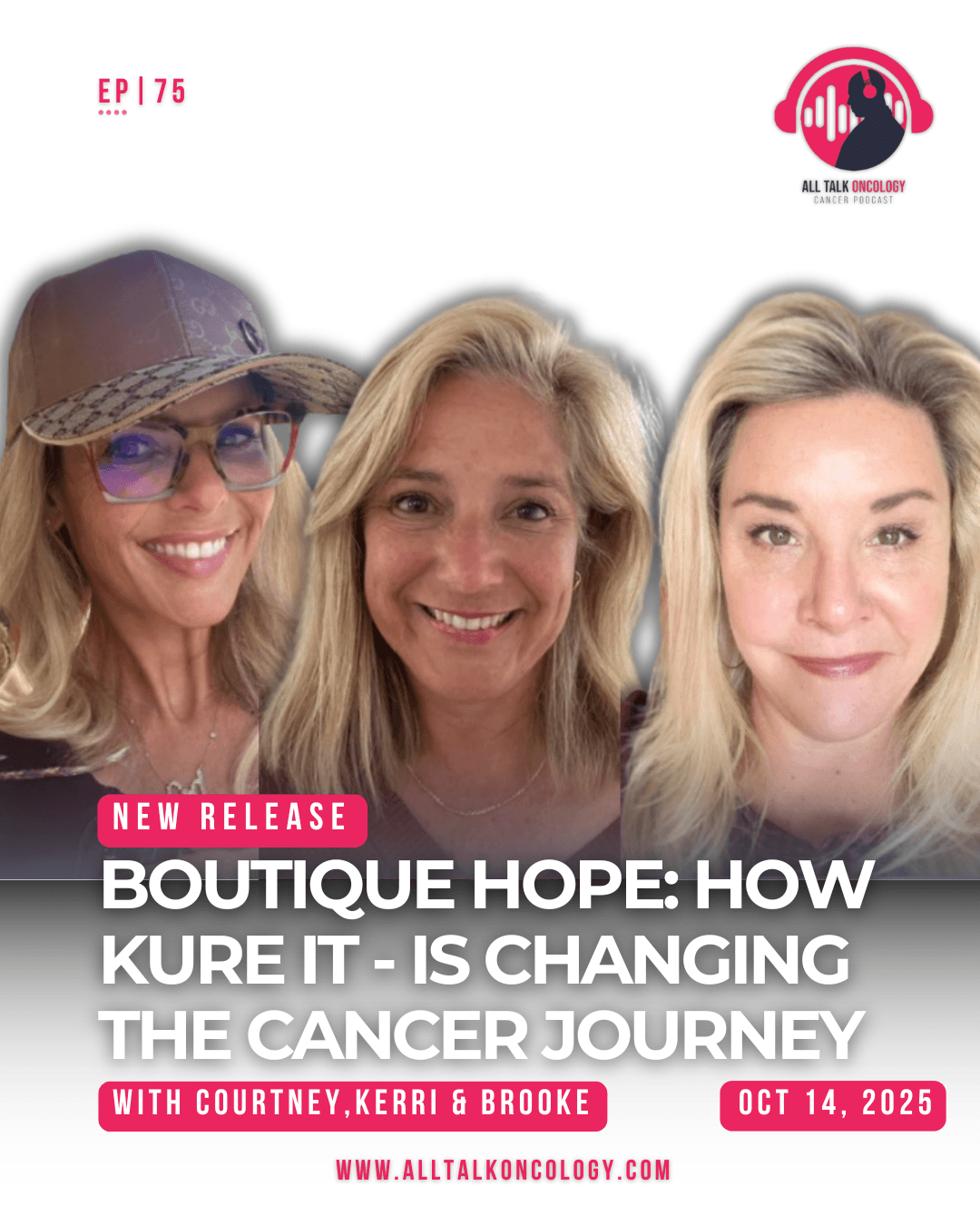 Boutique Hope: How Kure It Is Changing the Cancer Journey | EP 75 - All Talk Oncology Cancer Podcast cover
