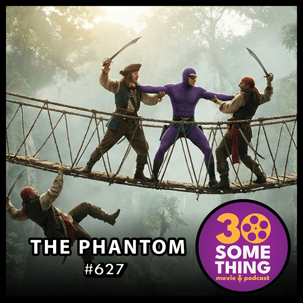 627: "The Spandex!" | The Phantom (1996) - 30something Movie Podcast cover