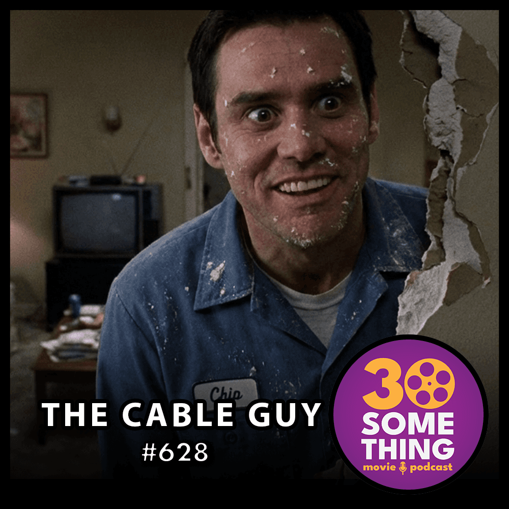 628: "You need human contact. Touch it." | The Cable Guy (1996) - 30something Movie Podcast cover