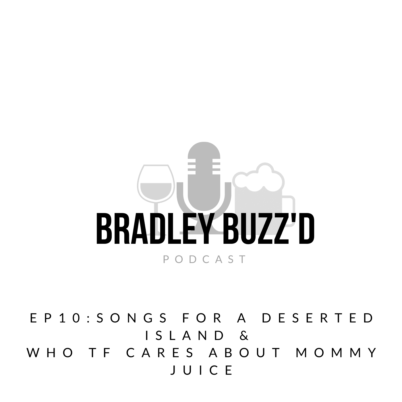 EP 10: - BRADLEY BUZZ'D cover