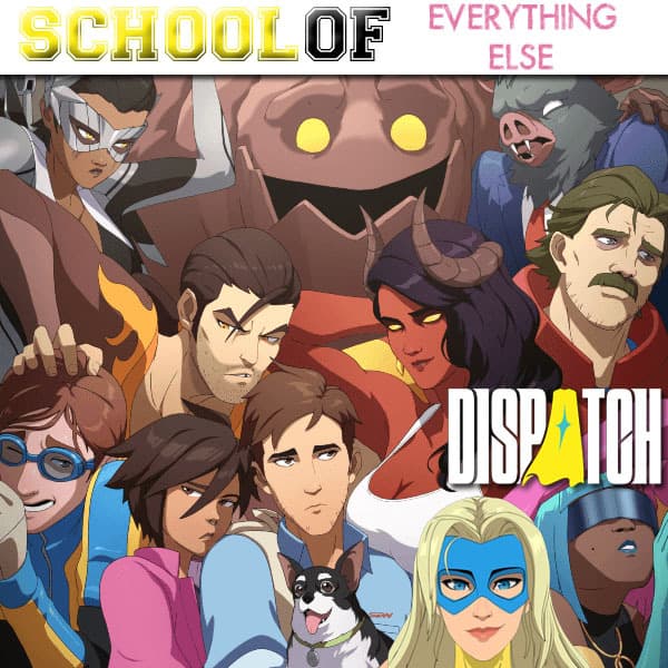 Dispatch - School of Movies cover