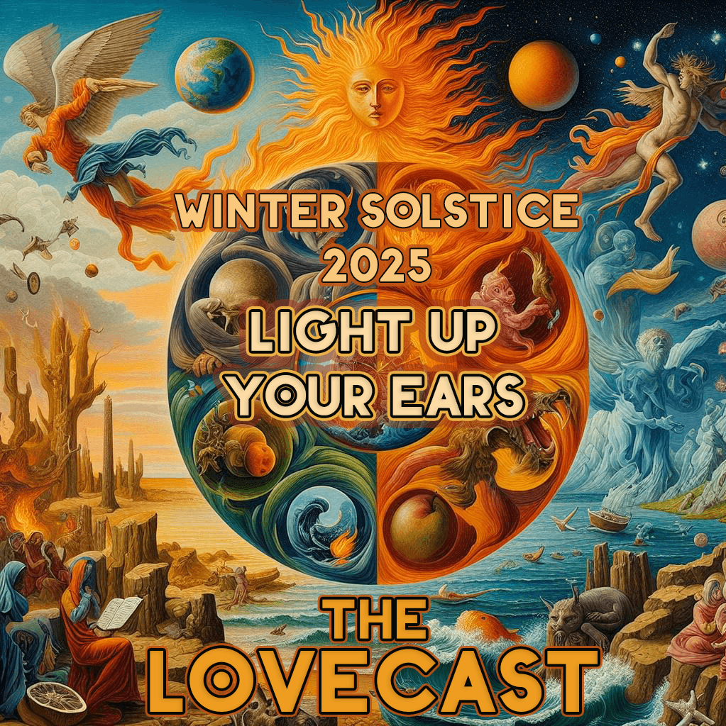 December 20 2025 - The Lovecast with Dave O Rama - CIUT FM  - Light Up Your Ears — The Lovecast cover