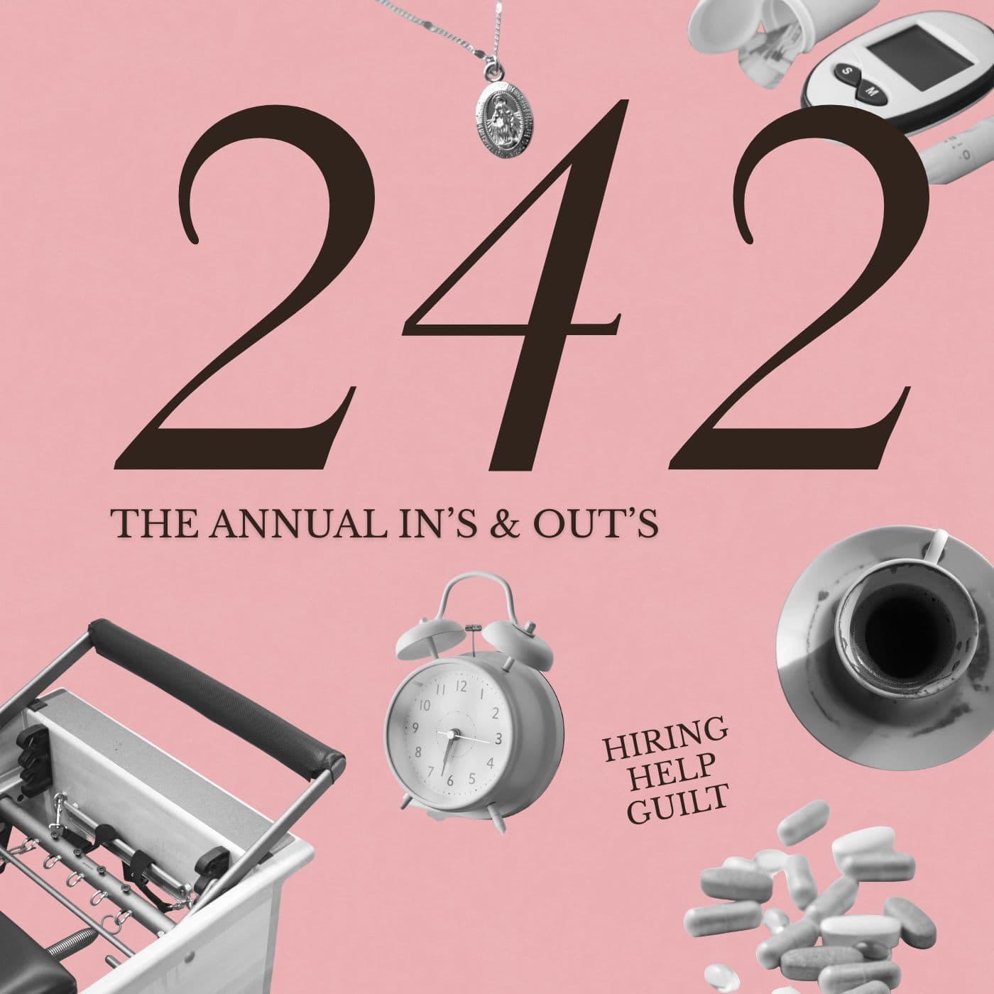 The Annual In’s & Out’s | Ep 242 - What In The Dang Heck cover