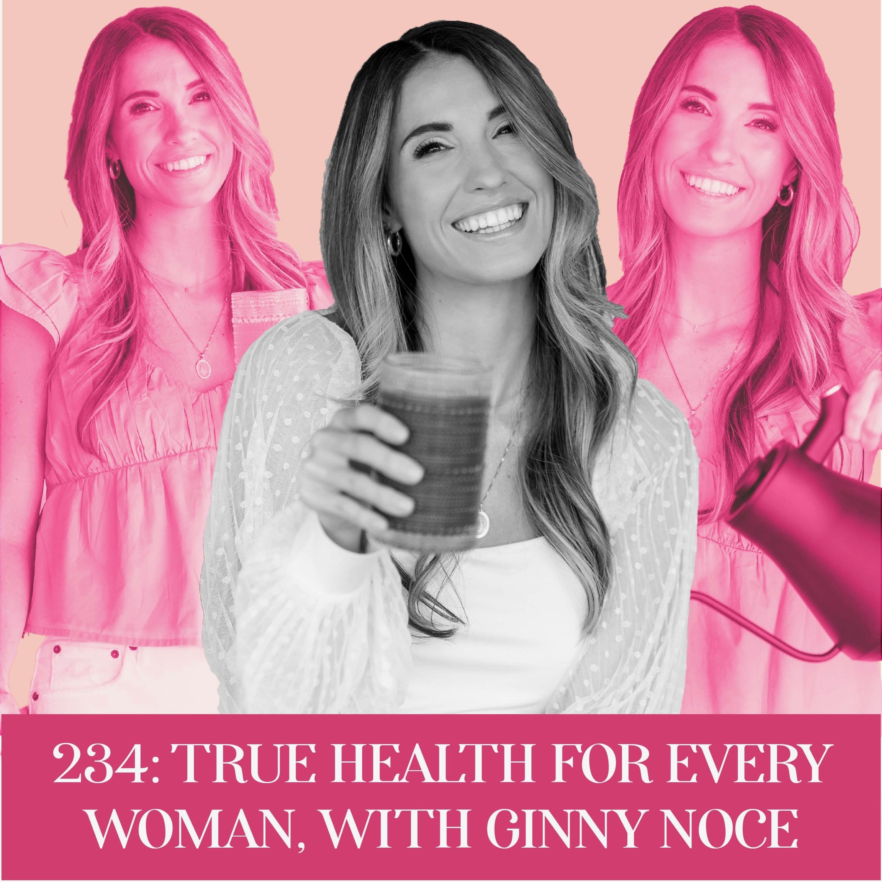 True Health for Every Woman, with Ginny Noce | Ep 234 - What In The Dang Heck cover