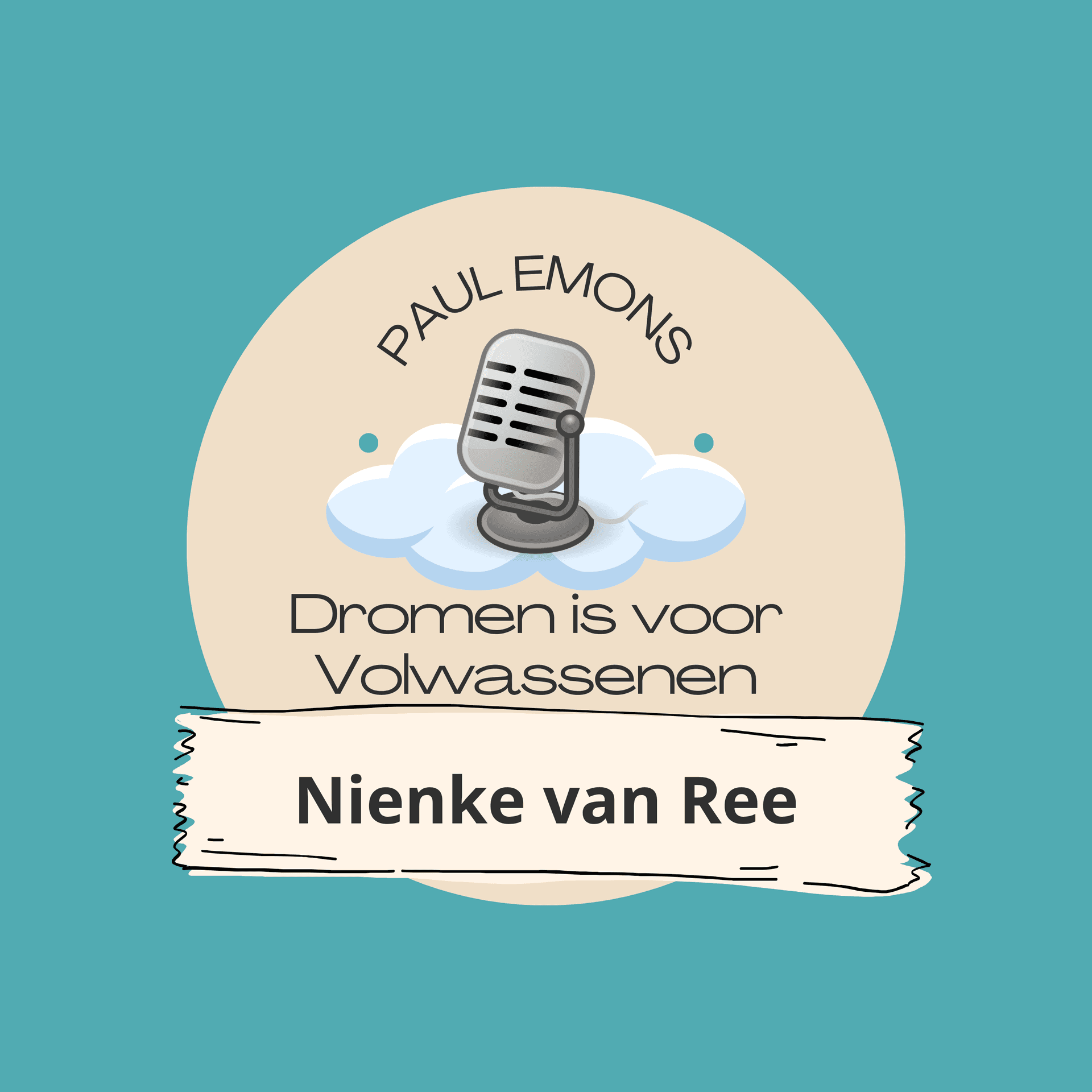 58. Nienke van Ree - Dromen is voor Volwassenen - De Podcast cover