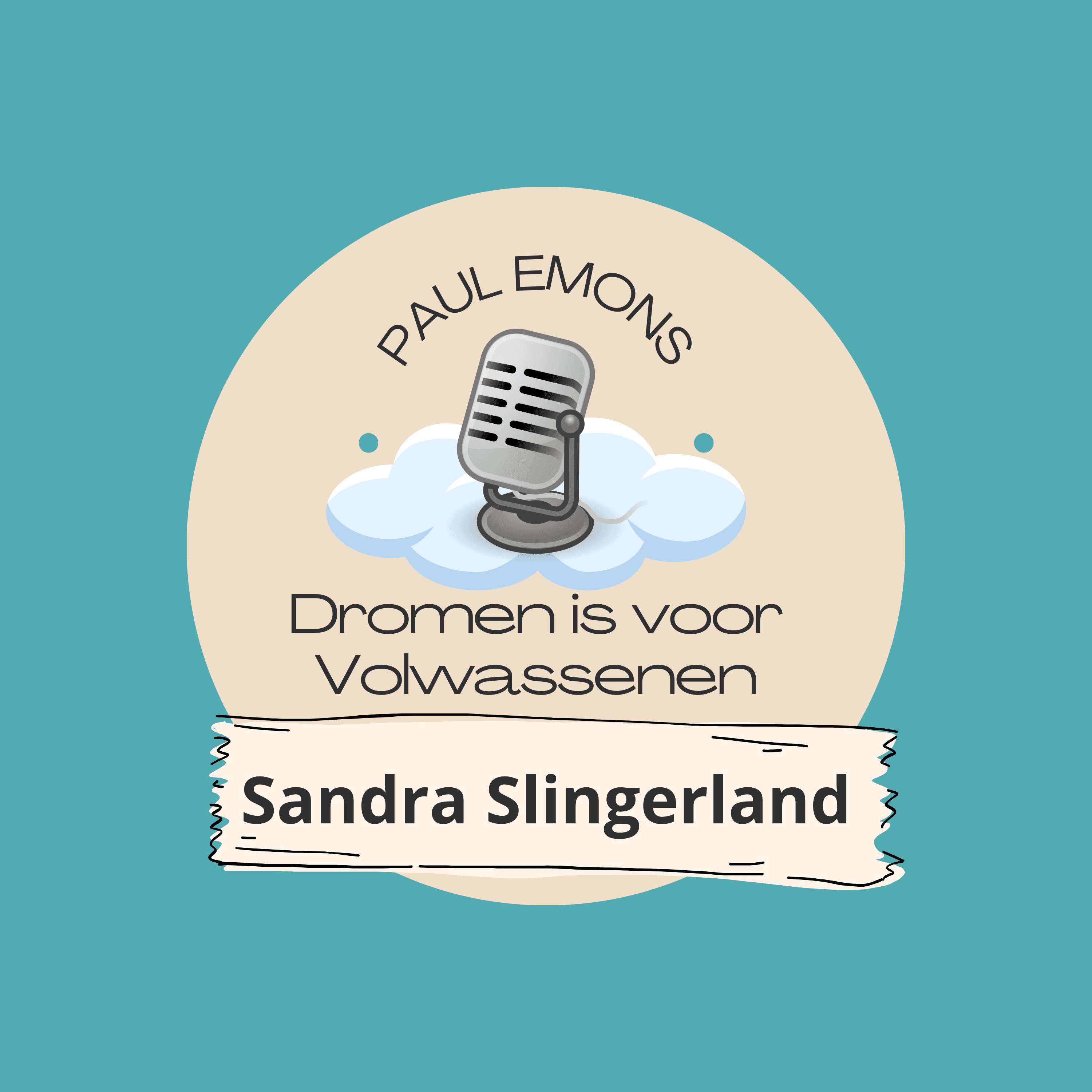 54. Sandra Slingerland (Sisukracht) - Dromen is voor Volwassenen - De Podcast cover