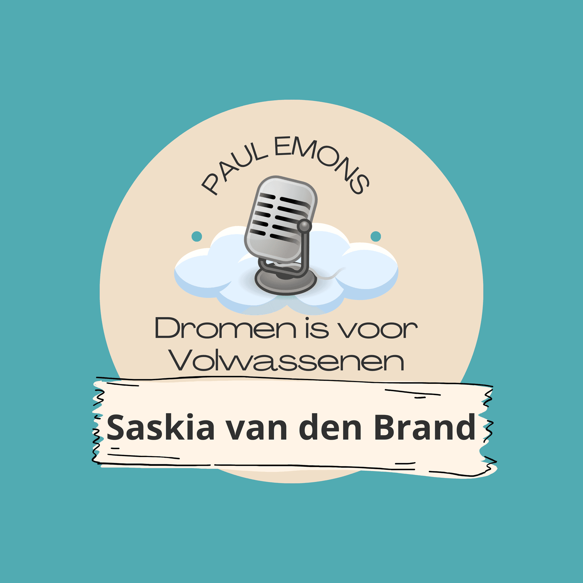 55. Saskia van den Brand - Dromen is voor Volwassenen - De Podcast cover