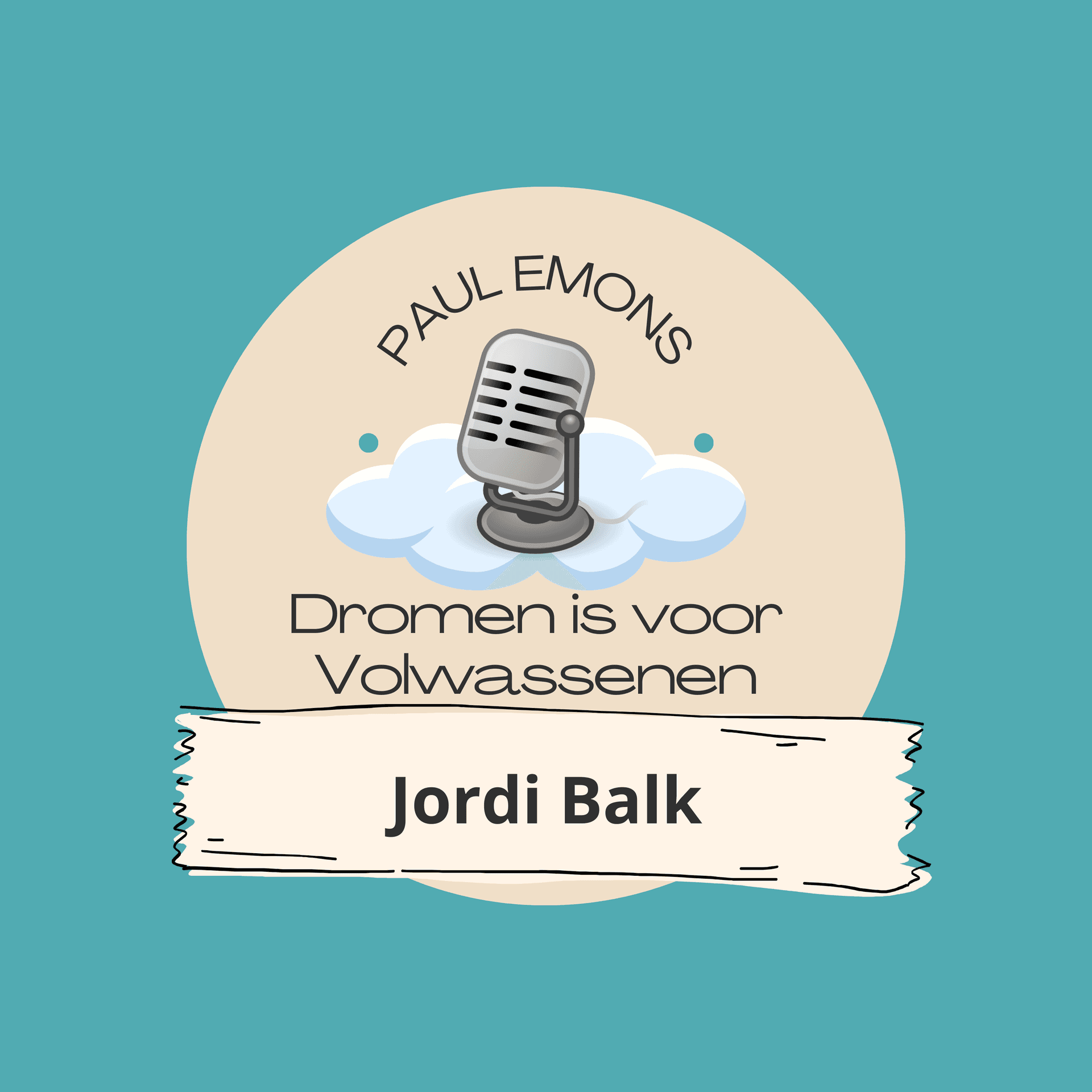 56. Jordi Balk - Dromen is voor Volwassenen - De Podcast cover