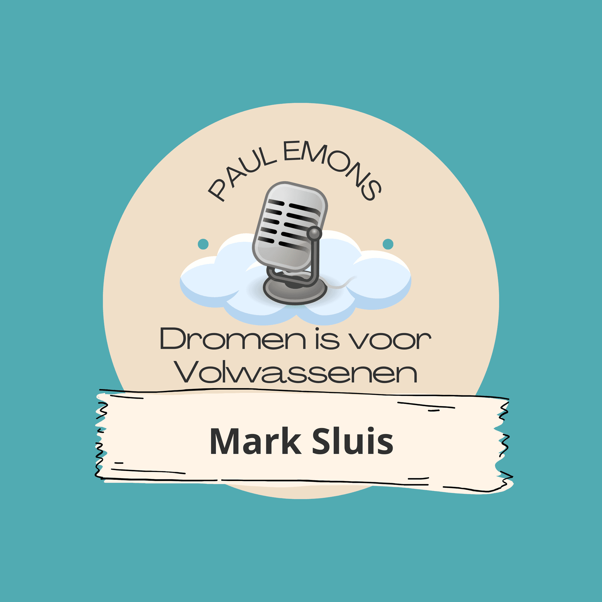 57. Mark Sluis - Dromen is voor Volwassenen - De Podcast cover