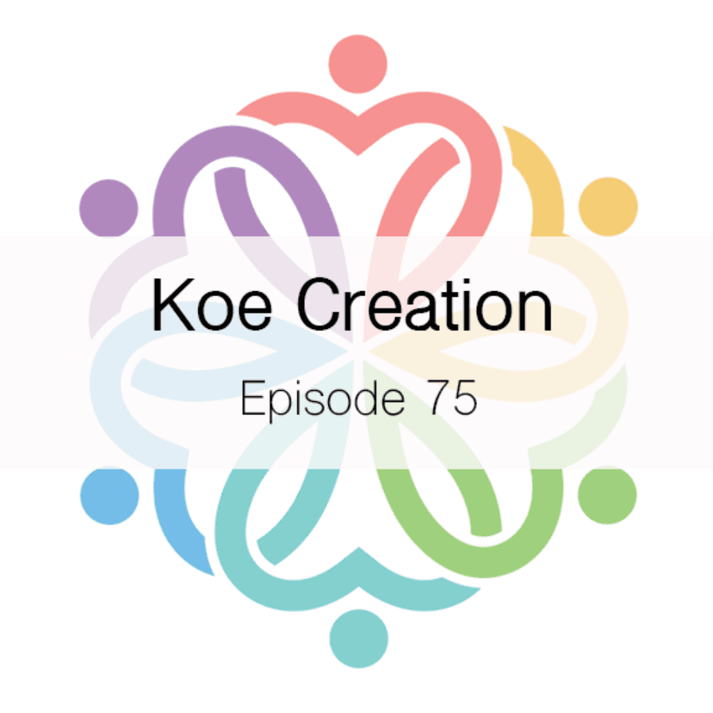 Ep 75 - Koe Creation - Normalizing Non-Monogamy -  Personal Stories of Polyamory, Swinging, and Beyond cover