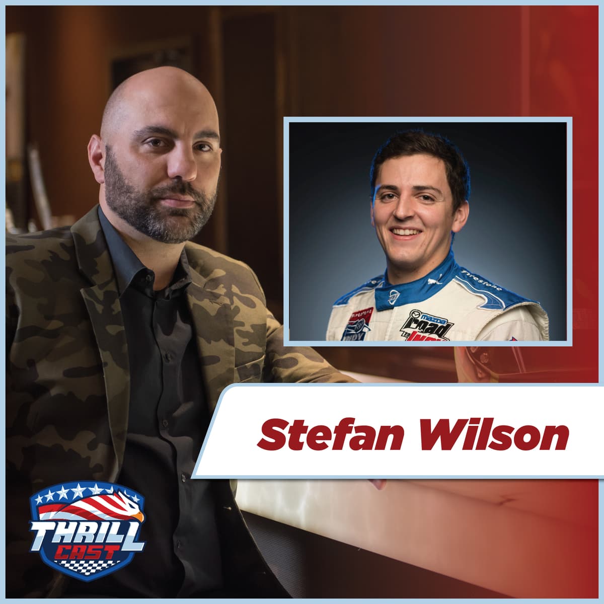 #45 Stefan Wilson : Overcoming Adversity in IndyCar Racing - ThrillCast cover