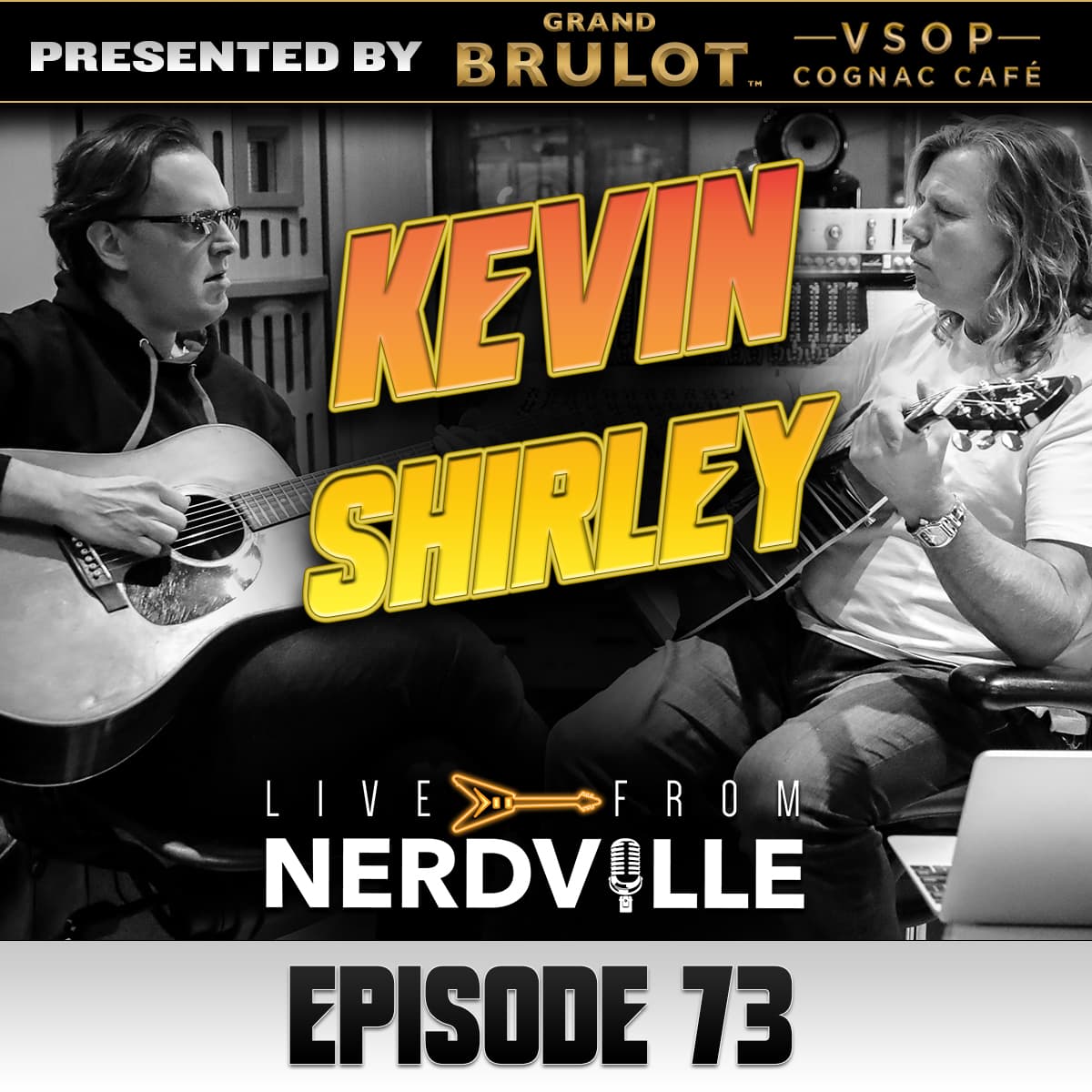 Episode 73 - Kevin Shirley - October 20th, 2021 — Joe Bonamassa's Live from Nerdville Podcast cover