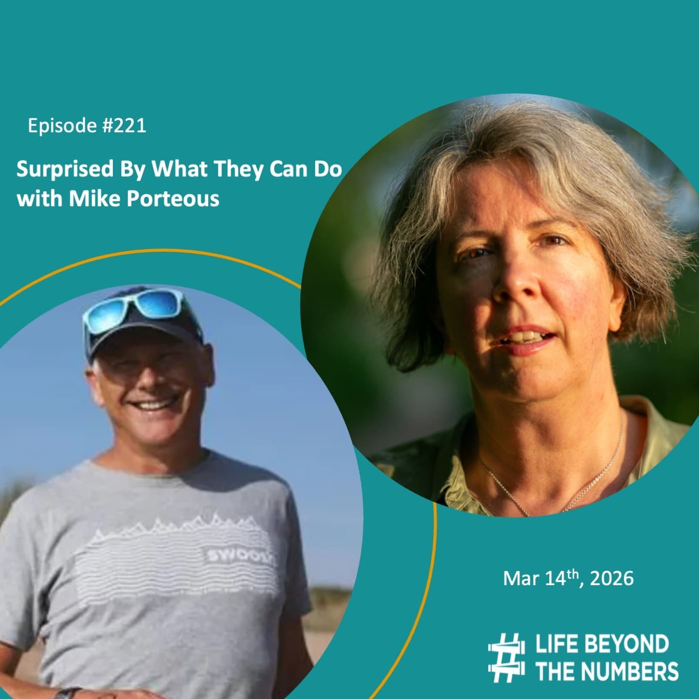 Surprised By What They Can Do with Mike Porteous - Life Beyond The Numbers cover
