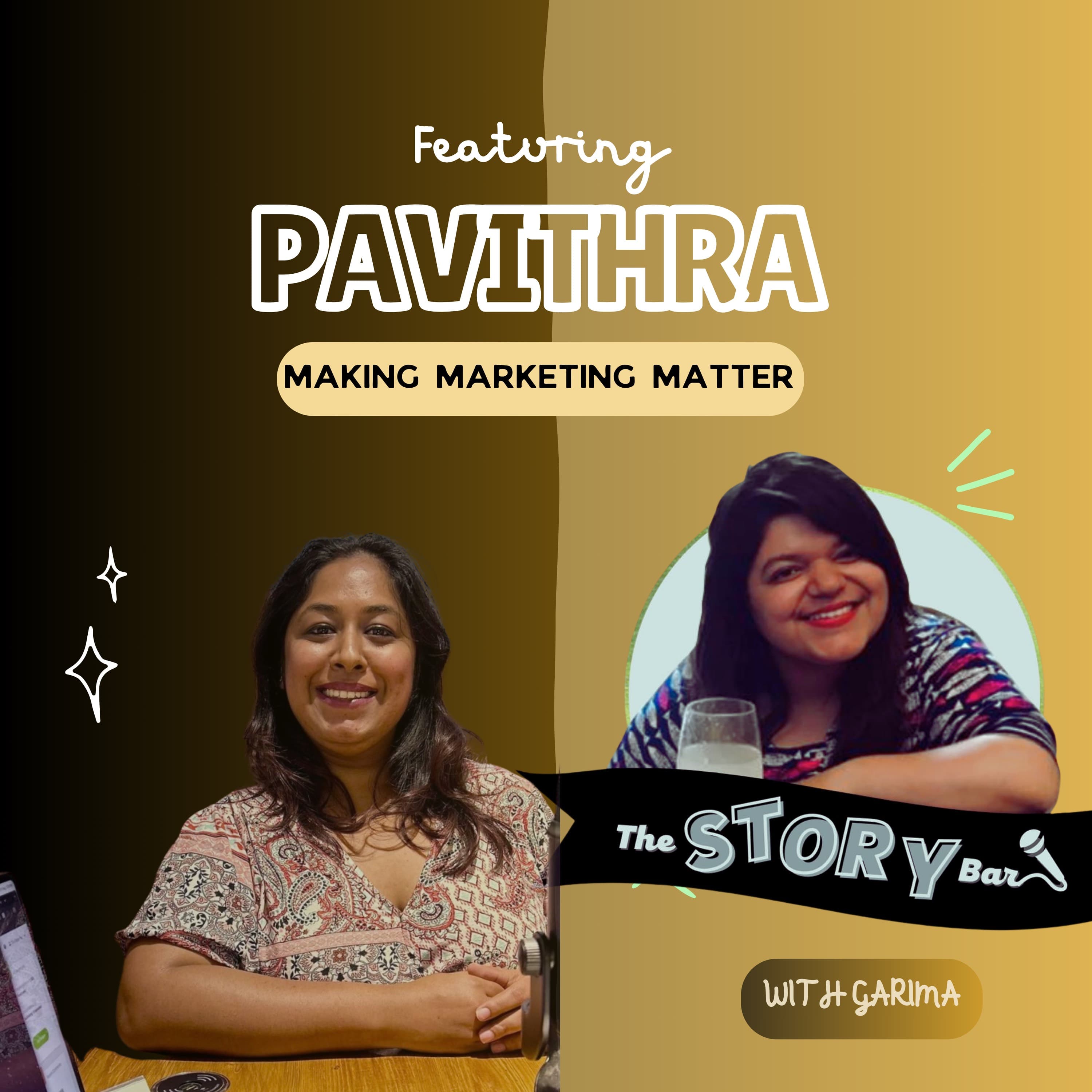 Making Marketing Matter with Pavithra Pasupathi - The Story Bar cover