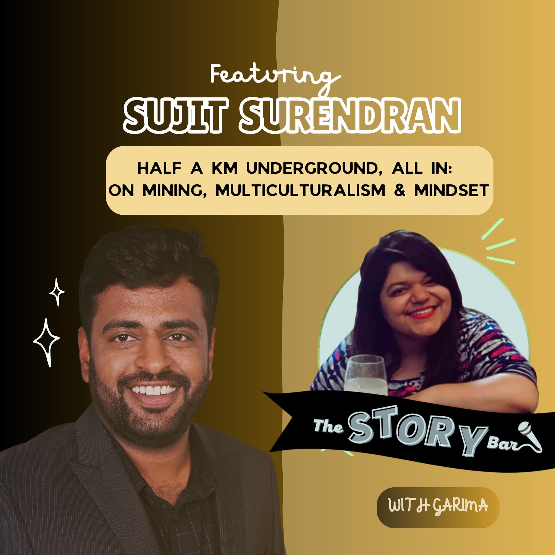 Mining, Multiculturalism & Mindset with Sujit Surendran - The Story Bar cover